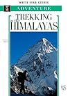 Trekking in Himalayas (White Star Guides)