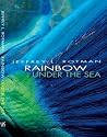 Rainbow Under the Sea Rainbow Under the Sea