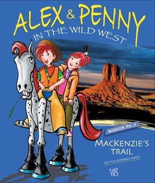 Alex & Penny in the Wild West Mission No. 3