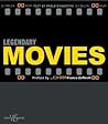 Legendary Movies