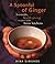 A Spoonful of Ginger by Nina Simonds