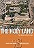The Holy Land: Archaeological Guide to Israel, Sinai and Jordan