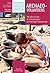 Archaeo-Volunteers 2nd Edition: The World Guide to Archaeological and Heritage Volunteering