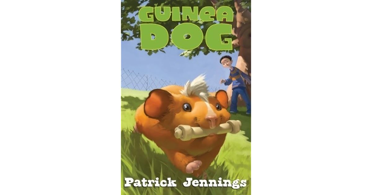 Guinea Dog (Guinea Dog, 1) by Patrick Jennings