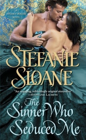 The Sinner Who Seduced Me (Regency Rogues, #3)