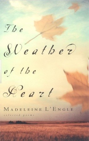 The Weather of the Heart: Selected Poems (Paperback)
