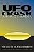UFO Crash at Roswell: The Genesis of a Modern Myth