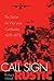 Call Sign Rustic: The Secret Air War over Cambodia, 1970-1973