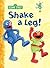 Shake a Leg! (Sesame Street) by Constance Allen Shake a Leg! (Sesame Street) by Constance Allen