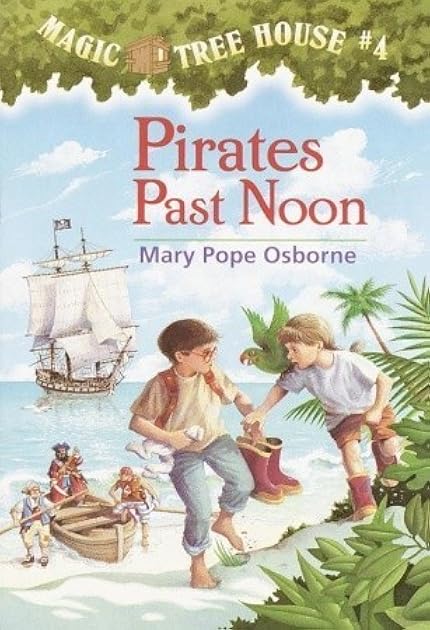 Pirates Past Noon (Magic Tree House, #4)
