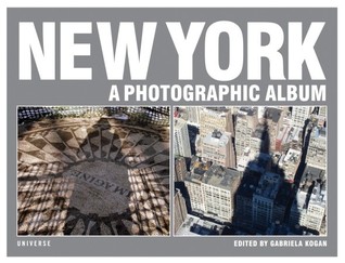New York: A Photographic Album (Hardcover)