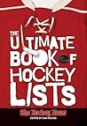 The Ultimate Book of Hockey Lists by Hockey News