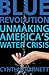 Blue Revolution by Cynthia Barnett