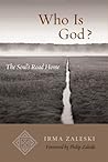 Who Is God?: The Soul's Road Home