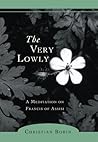 The Very Lowly: A Meditation on Francis of Assisi