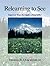 Relearning to See by Thomas R. Quackenbush