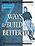 7 Ways to Build a Better You: Facilitator's Guide (The Seven Ways Series)