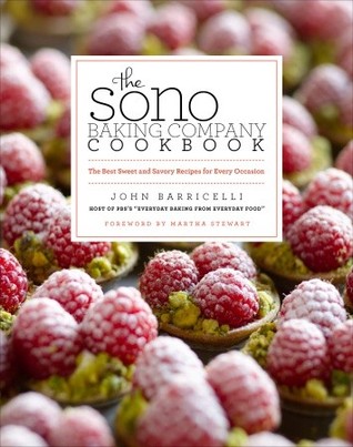 The SoNo Baking Company Cookbook: The Best Sweet and Savory Recipes for Every Occasion (Hardcover)