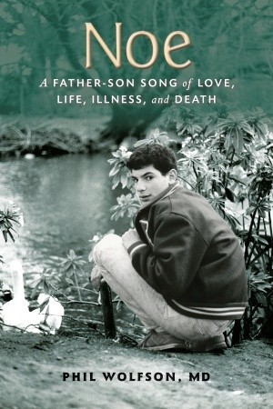 Noe: A Father-Son Song of Love, Life, Illness, and Death