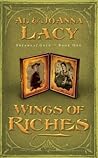 Wings of Riches (Dreams of Gold #1) Wings of Riches (Dreams of Gold #1)