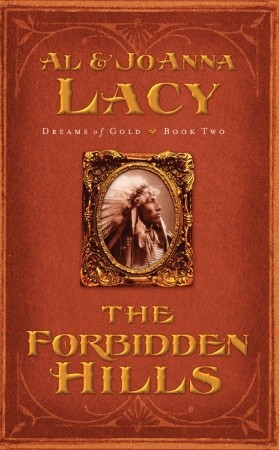 The Forbidden Hills (Dreams of Gold #2)