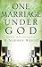 One Marriage Under God: Building an Everlasting Love