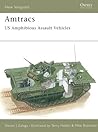Amtracs: US Amphibious Assault Vehicles (Osprey New Vanguard #30)