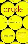 Crude by Sonia Shah