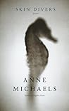 Skin Divers by Anne  Michaels