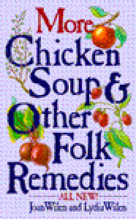More Chicken Soup and Other Folk Remedies (Paperback)