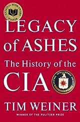 Legacy of Ashes: The History of the CIA