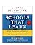 Schools That Learn (Updated and Revised): A Fifth Discipline Fieldbook for Educators, Parents, and Everyone Who Cares About Education