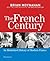 The French Century: An Illu...