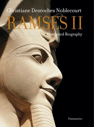 Ramses II: An Illustrated Biography (Hardcover)