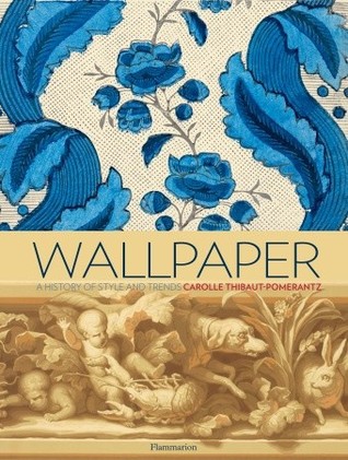 Wallpaper: a history of style and trends (Hardcover)