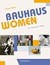 Bauhaus Women: Ar...