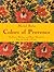 Colors of Provence: Traditions, Recipes, and Home Decorations from the South of France