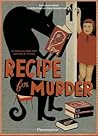 Recipe for Murder: Frightfully Good Food Inspired by Fiction