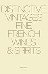 Distinctive Vintages: Fine French Wines & Spirits