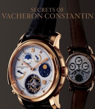 The Secrets of Vacheron Constantin: 250 Years of History (Hardcover)