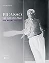 Picasso: Life with Dora Maar: Love and War 1935-1945