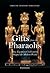 Gifts from the Pharaohs: How Ancient Egyptian Civilization Shaped the Modern World