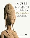 Musee Du Quai Branly: Art From Africa, Asia, Oceania, and the Americas Musee Du Quai Branly: Art From Africa, Asia, Oceania, and the Americas