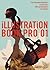Illustration Book Pro 01: 150 of the Hottest Illustrators in Japan Today