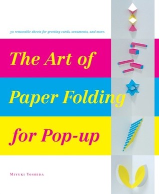 The Art of Paper Folding for Pop-Up (Hardcover)