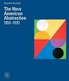 The New American Abstraction 1950-1970 The New American Abstraction 1950-1970