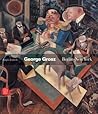 George Grosz: Ber...