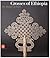 Crosses of Ethiopia: The Si...