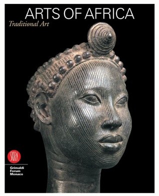 Arts of Africa: 7000 Years of African Art