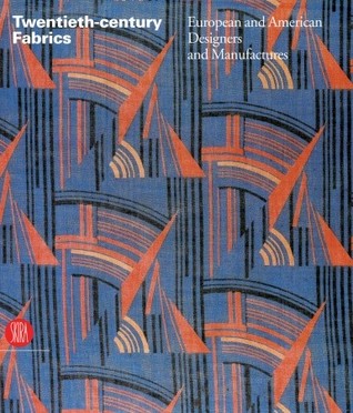 Twentieth-century Fabrics: European and American Designers and Manufacturers